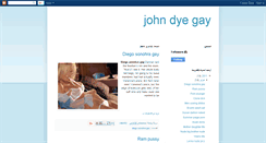 Desktop Screenshot of john-dye-gay.blogspot.com