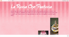 Desktop Screenshot of laricciachepasticcia.blogspot.com