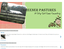 Tablet Screenshot of greenerpastures--acitygirlgoescountry.blogspot.com