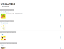 Tablet Screenshot of cheddarplex.blogspot.com