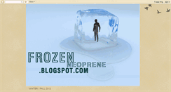 Desktop Screenshot of frozenneoprene.blogspot.com