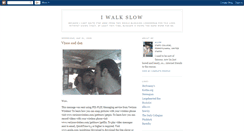 Desktop Screenshot of iwalkslow.blogspot.com