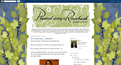 Desktop Screenshot of plantedalongariverbank.blogspot.com