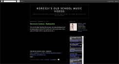 Desktop Screenshot of kore321soldschoolmusicvideos.blogspot.com