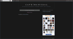 Desktop Screenshot of cafeinavisual-enapos.blogspot.com