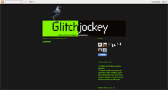 Desktop Screenshot of glitchjockey.blogspot.com