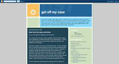 Desktop Screenshot of getoffmycase.blogspot.com