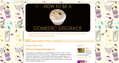 Desktop Screenshot of howtobeadomesticdisgrace.blogspot.com