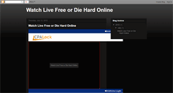 Desktop Screenshot of live-free-or-die-hard-full-movie.blogspot.com