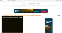 Desktop Screenshot of alloldpeoplesuck.blogspot.com