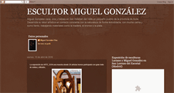 Desktop Screenshot of escultormiguelgonzalez.blogspot.com