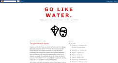 Desktop Screenshot of golikewater.blogspot.com