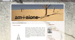 Desktop Screenshot of amialoneggre.blogspot.com
