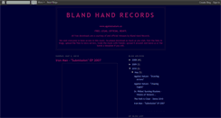 Desktop Screenshot of blandhandrecords.blogspot.com