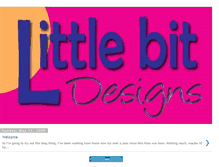 Tablet Screenshot of littlebitdesigns.blogspot.com