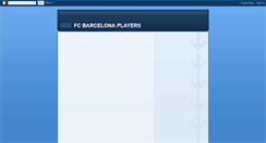 Desktop Screenshot of fcbarcaplayers.blogspot.com