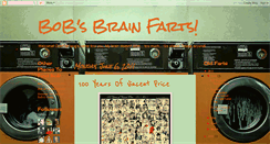 Desktop Screenshot of bobsbrainfarts.blogspot.com