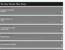 Tablet Screenshot of noonewantsthisstory.blogspot.com