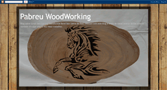 Desktop Screenshot of pabreuwoodworking.blogspot.com