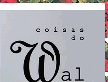 Tablet Screenshot of coisasdowal.blogspot.com