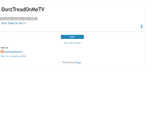 Tablet Screenshot of donttreadonmetv.blogspot.com