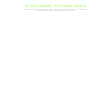 Tablet Screenshot of designhomeinteriorhoick.blogspot.com