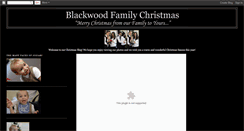 Desktop Screenshot of blackwoodfamilychristmas.blogspot.com