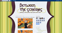 Desktop Screenshot of betweenthescreams.blogspot.com