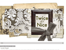 Tablet Screenshot of itstwiceasnice.blogspot.com