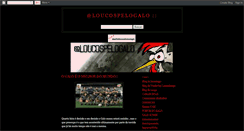 Desktop Screenshot of loucospelogalo13.blogspot.com