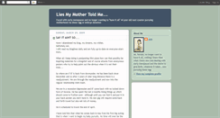 Desktop Screenshot of liesmymothertoldme.blogspot.com