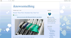 Desktop Screenshot of iknowsomethng.blogspot.com