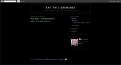 Desktop Screenshot of eatthisgrenade.blogspot.com