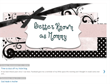 Tablet Screenshot of betterknownasmommy.blogspot.com