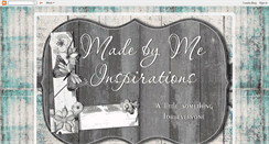 Desktop Screenshot of madebymeinspirations.blogspot.com