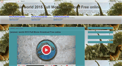 Desktop Screenshot of jurassicworldfullhdmovie.blogspot.com