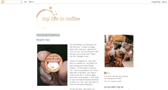Desktop Screenshot of mylifeincoffee.blogspot.com