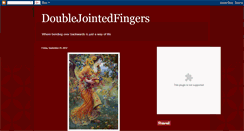 Desktop Screenshot of doublejointedfingers.blogspot.com