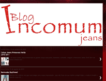 Tablet Screenshot of incomumjeans.blogspot.com