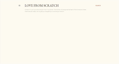 Desktop Screenshot of lovefromscratch.blogspot.com