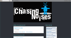 Desktop Screenshot of chasing-noises.blogspot.com