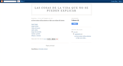 Desktop Screenshot of lascosasdelavidaquenosepuedenexplicar.blogspot.com