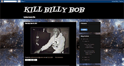 Desktop Screenshot of killbillybob.blogspot.com