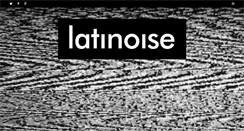 Desktop Screenshot of latinoise.blogspot.com