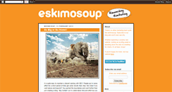 Desktop Screenshot of eskimosoupnews.blogspot.com