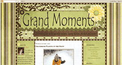 Desktop Screenshot of grandmoments.blogspot.com