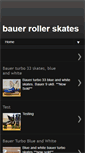 Mobile Screenshot of bauerrollerskates.blogspot.com