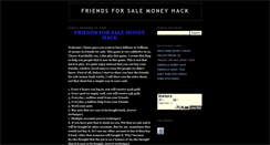 Desktop Screenshot of friendsforsalemoneyhack.blogspot.com