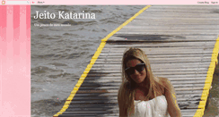 Desktop Screenshot of jeitokatarina.blogspot.com