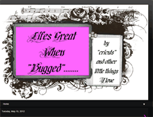 Tablet Screenshot of lifesgr8whnbugged.blogspot.com